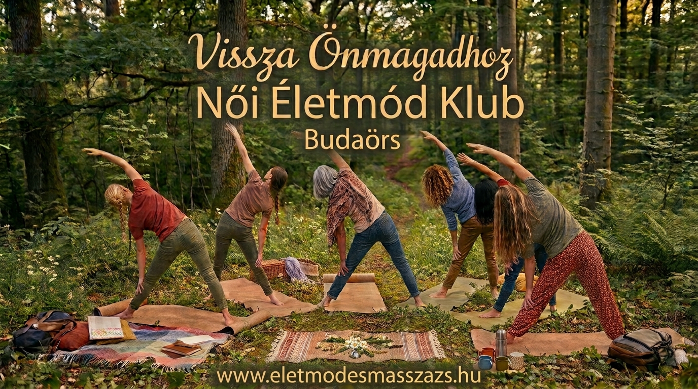 Vissza Önmagadhoz - Női Életmód Klub